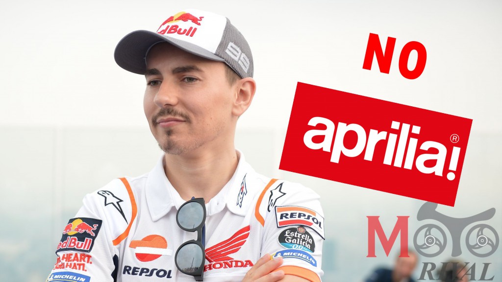 Jorge Lorenzo say no to Aprilia